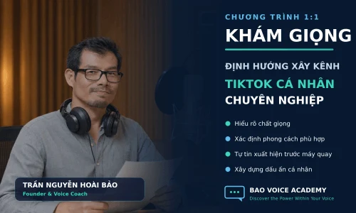 Khám Giọng – Định Hướng Xây Kênh TikTok Cá Nhân Chuyên Nghiệp
